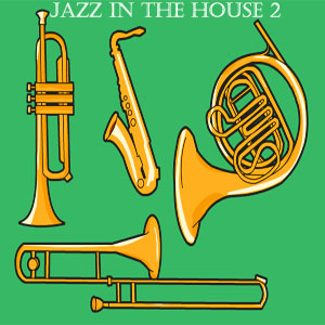 Jazz In The House Vol 2-FREE Download!